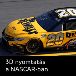 3D nyomtatás a NASCAR autóversenyeken